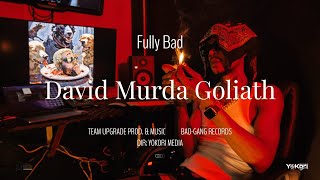 Fully Bad - David Murda Goliath (Official Video) DEMARCO DISS