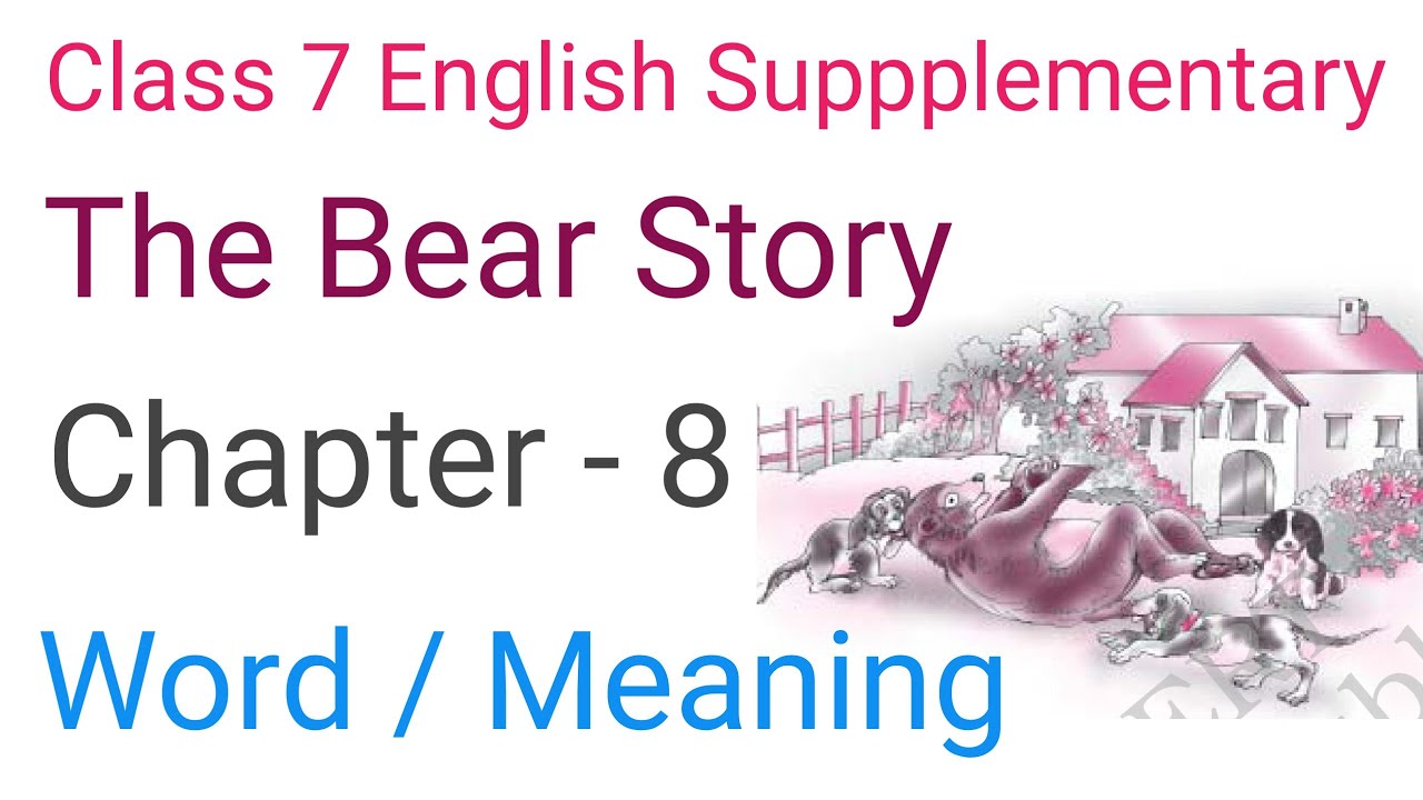 the-bear-story-word-meaning-an-alien-hand-chapter-8-word-meaning