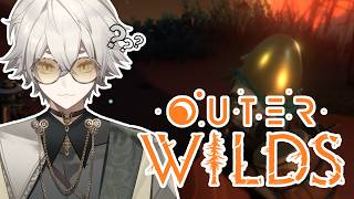 【Outer Wilds】Ain't no mountain you could point to~ #4