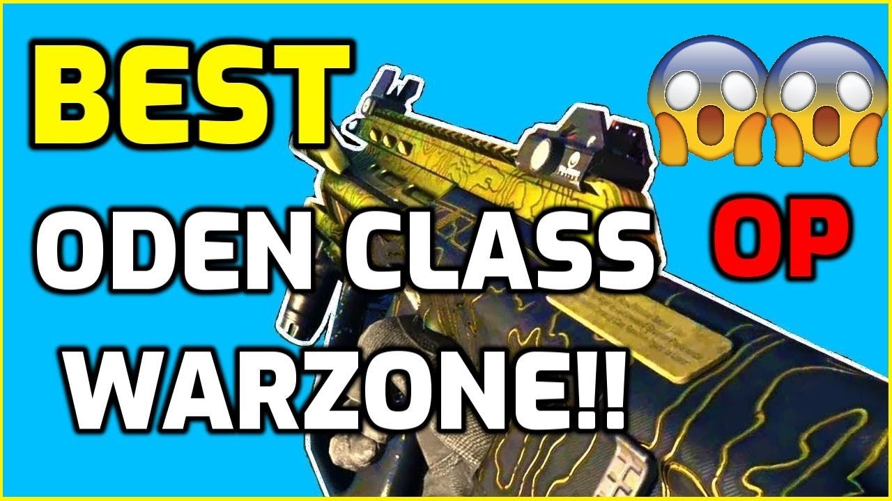 BEST ODEN CLASS SETUP FOR WARZONE Call of Duty Modern Warfare (COD MW
