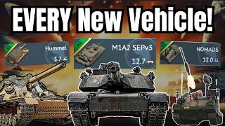 EVERY Vehicle from NEW UPDATE🔥(„Heavy Cavalry") | M1A2 SEP v3, Hummel, Palmaria, NOMADS, Hunter, etc