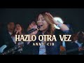 ANNY CID | HAZLO OTRA VEZ (VIDEO OFICIAL)