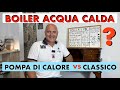 QUAL È IL MIGLIOR BOILER ACQUA CALDA #fotovoltaico #faidate #perte