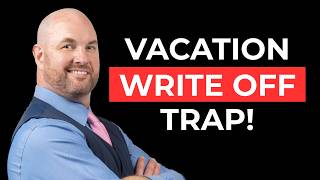 You're Writing Off Your Vacation Wrong. Here's What the IRS Actually Sees.