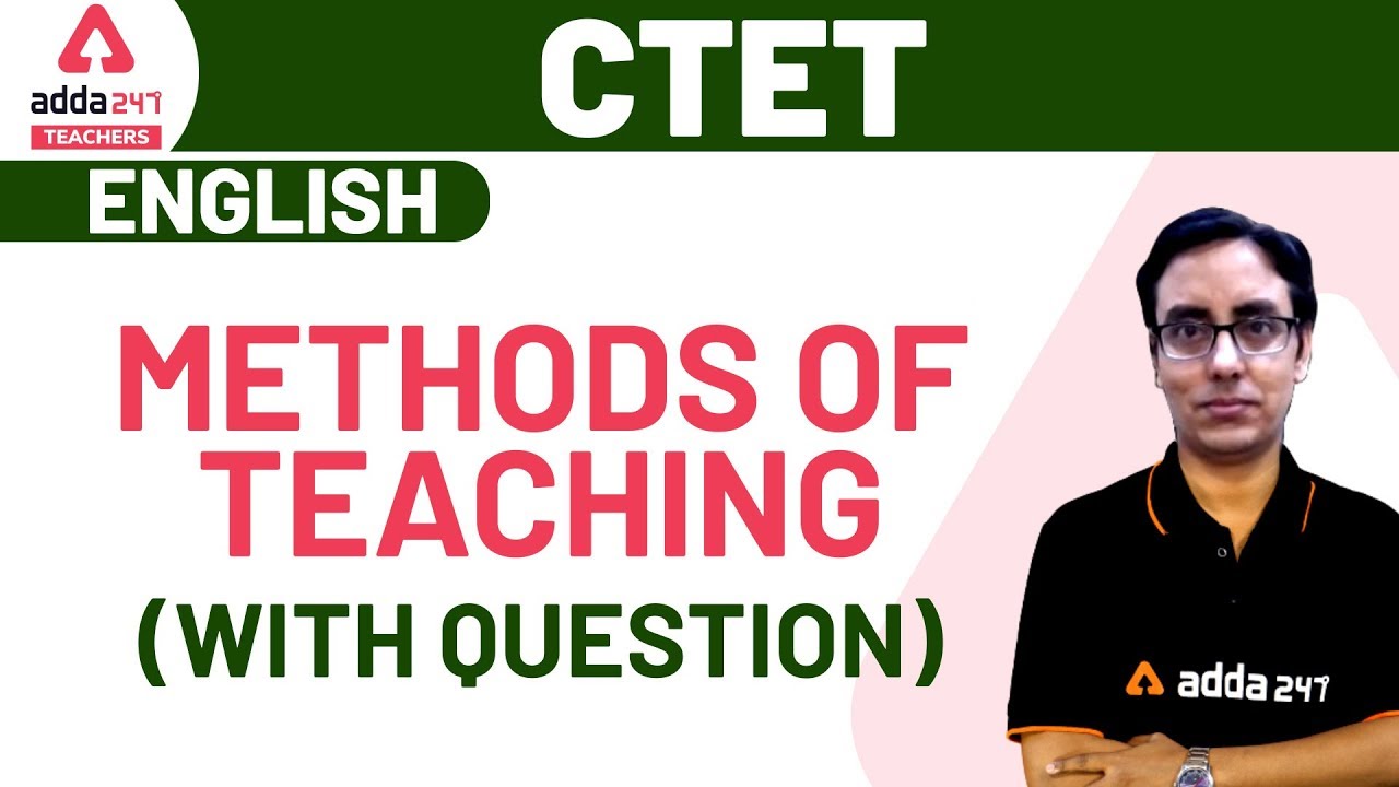 Methods of Teaching With Question | English | CTET - YouTube