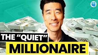 Getting Rich is Overrated, Become a “Quiet” Millionaire w/Tae Kim