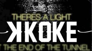 K Koke - Theres A Light Snippet