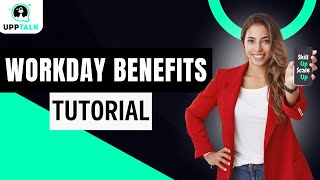 Workday Benefits Training | Workday Benefits Tutorial For Beginners | Workday Benefits | Upptalk