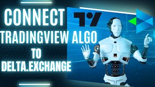 How to Automate TradingView Strategy with Delta Exchange Webhook for Bitcoin/Crypto Futures