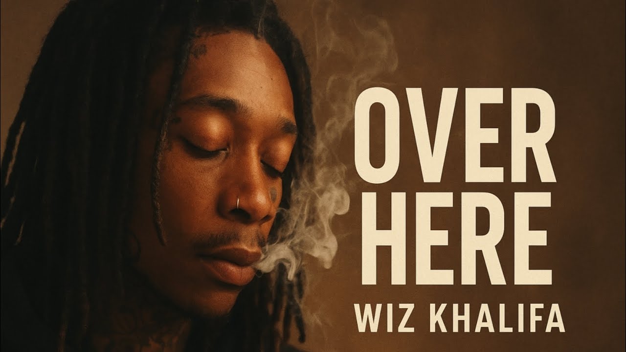 Wiz Khalifa – Over Here Emotional Rap Music  Official lyrics video 2025