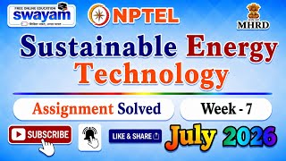 Sustainable Energy Technology Week 7 Assignment Solution#July2026#NPTELASSIGNMENTS#Week7#Sustainable