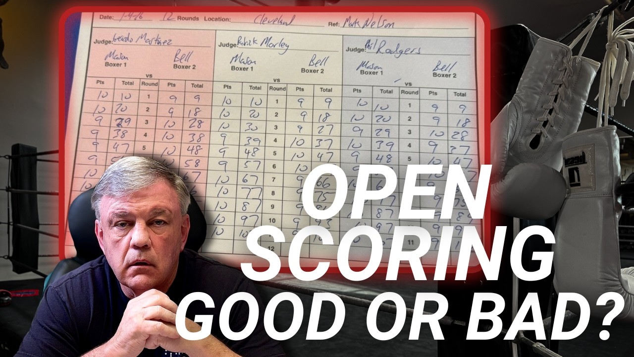 Does Open Scoring Help or Hurt Boxing? Teddy Atlas Gives His Take