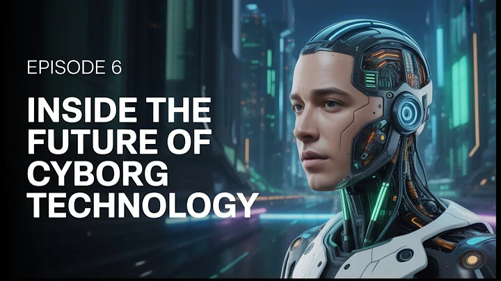 Inside the Future of Cyborg Technology
