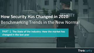 How Security has Changed in 2020: The State of the Industry (Part 1)