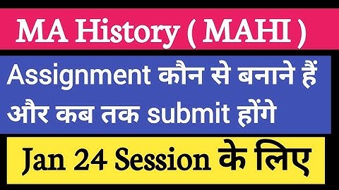 Ignou MA History Assignment Ques Paper for jan 2024 Session 1st & 2nd Year| Ignou MAHi Assignment