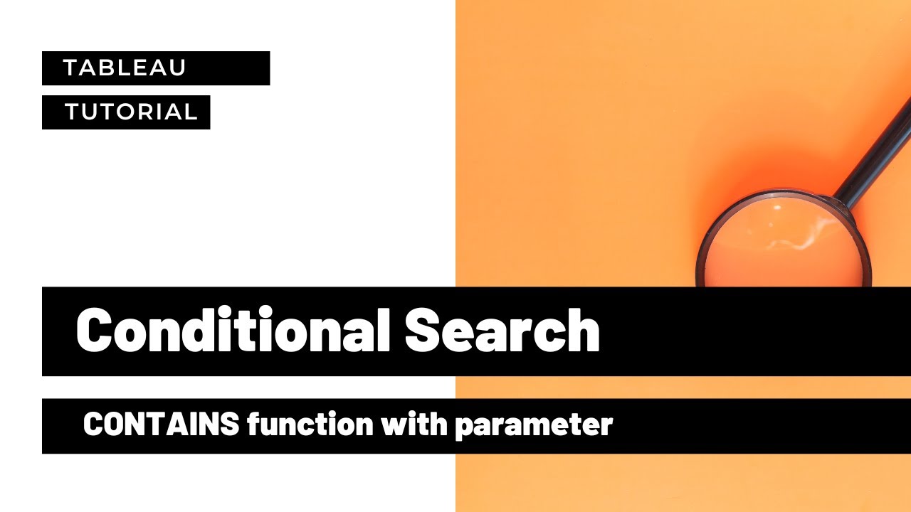 How to allow for conditional search in Tableau - YouTube
