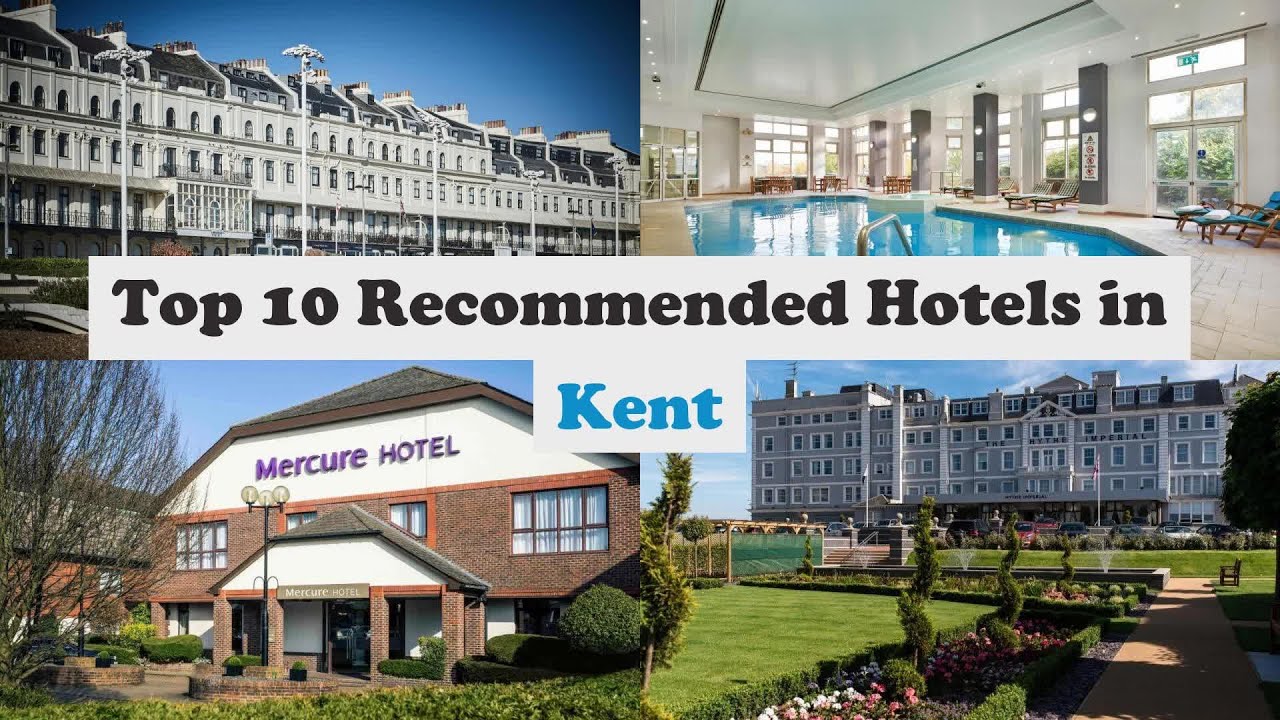 Top 10 Hotels In Kent Top 10 Best 4 Star Hotels In Kent