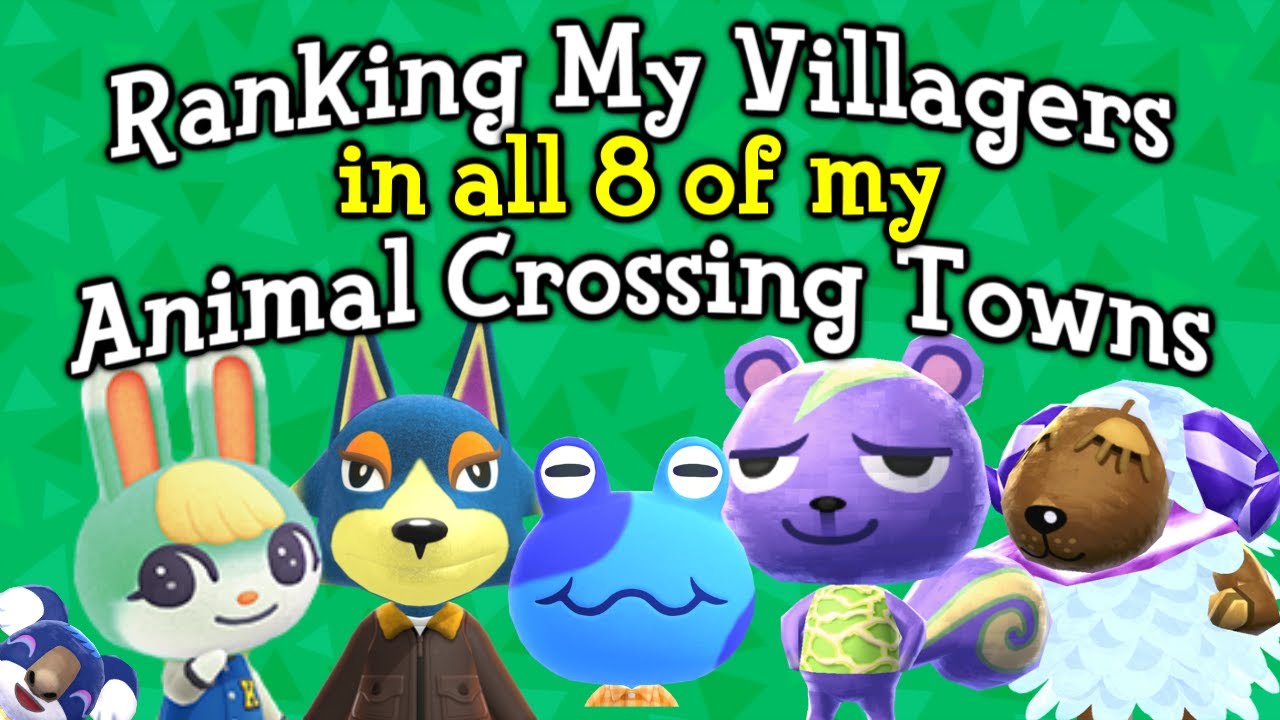 Ranking My Animal Crossing Villagers in all 8 of my Towns (December