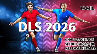 Dls 26 challenge score goals or release neymar , tamil gaming content ,#football #games#viral#tamil 