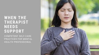 Therapists and personal trauma: Some lessons in self-care