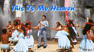 ELVIS PRESLEY - This Is My Heaven  (New Edit) 4K