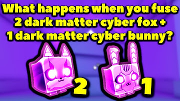What happens when you fuse 2 dark matter cyber fox and 1 dark matter cyber bunny? (Pet Simulator X)