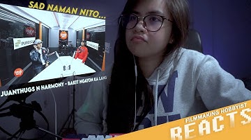 JuanThugs n Harmony “Bakit Ngayon Ka Lang” | Reaction