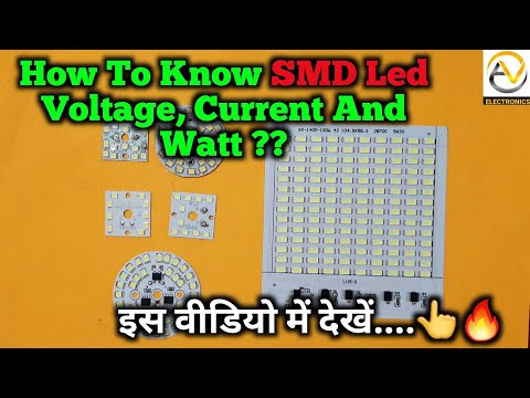 How To Know The Voltage, Current and Wattage Of Smd Led Of Led Bulb || By AV