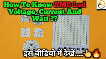 How To Know The Voltage, Current and Wattage Of Smd Led Of Led Bulb || By AV Electronics