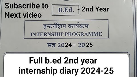 full Internship b.ed 2nd year internship diary 2024-25 Full PDF full diary | B.ed 2nd year 2024-25