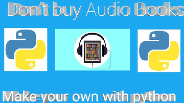 Make Audio Books with Python - Tutorial | Don