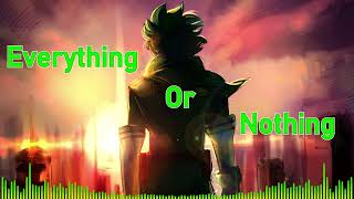 Celebrity Nightcore ~ Everything or Nothing Wealth