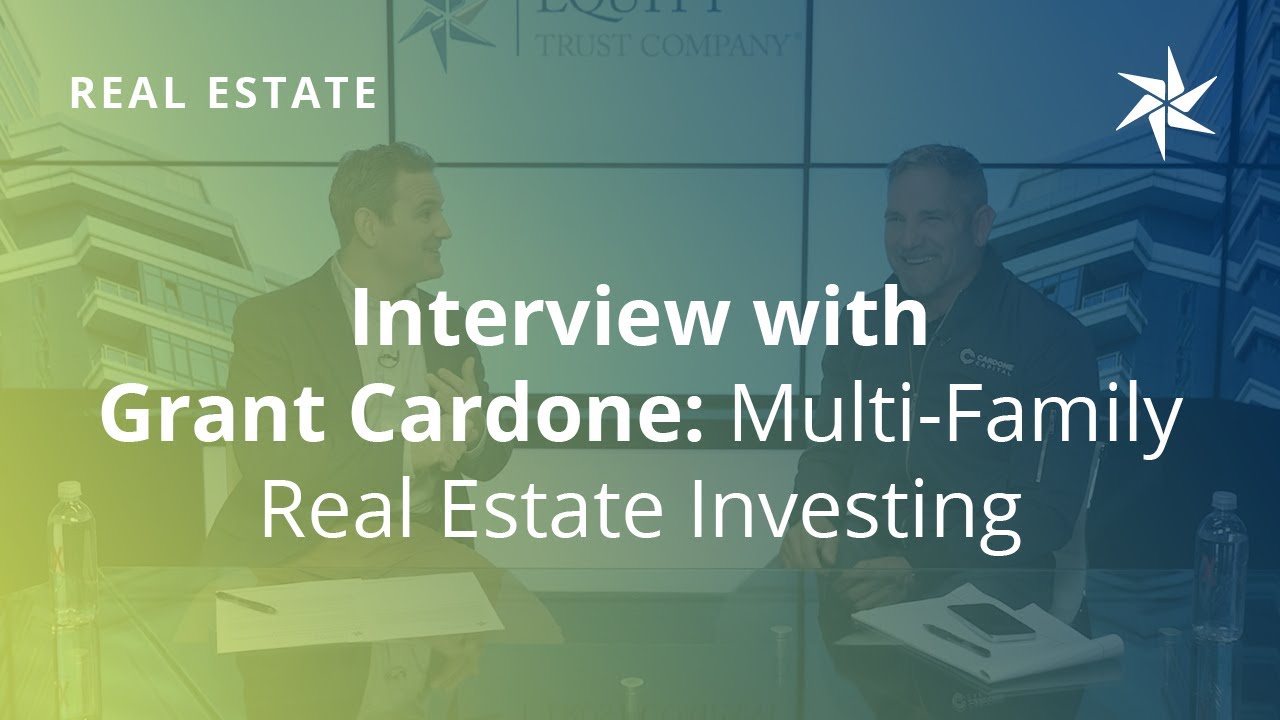 Interview with Grant Cardone: Multi-Family Real Estate Investing