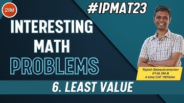 Interesting Math Problems | Least Value | IPMAT 2023 | 2IIM IPM Preparation