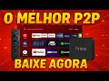 🔥 O MELHOR P2P IPTV para Android, TV Box e Fire Stick — Roda Liso e Sem Travar!