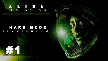 Alien Isolation Part 1 - Welcome to Hell!
