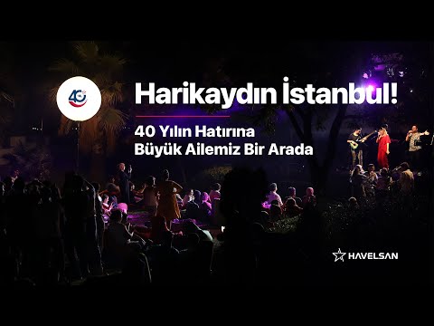 Harikaydın İstanbul!