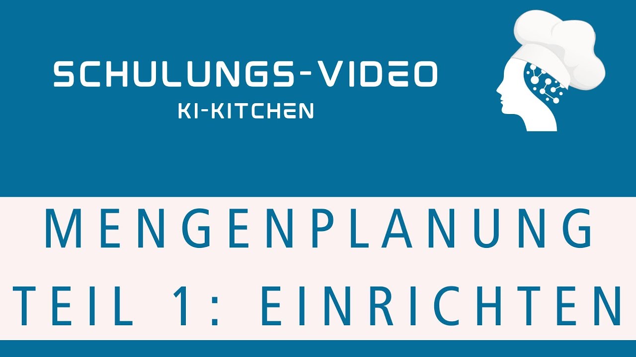 Schulungsvideo "Mengenplanung Teil 1" von KI-KITCHEN