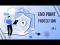 END Point Protection | Sinhala | EP1 | Introduction