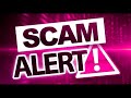 SCAM ALERT!