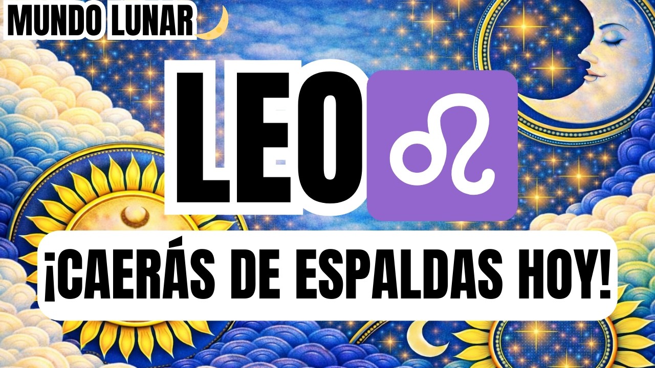 LEO♌TE VAS A CAER DE ESPALDAS EL JUEVES 19! ¡ESTO ES PRECIOSO Y SE DIRIGE A TU VIDA!