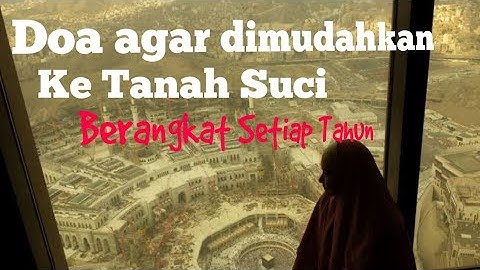 Doa Agar dimudahkan Umrah setiap tahun
