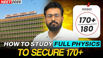 How To Study Full Physics To Secure 170+ In NEET 2026 | Ashish Sir | NEET Strategy #neet #physics