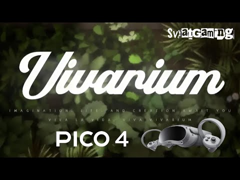 Vivarium VR Pico