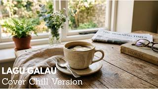 Al Ghazali Lagu Galau Cover Rnb Jazz Chill Versionchilljazz 