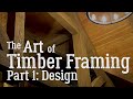 PTW • Art of Timber Framing • Design