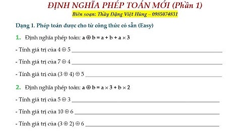 ĐỊNH NGHĨA PHÉP TOÁN MỚI (Phần 1) | Thầy Đặng Việt Hùng