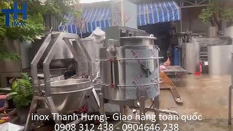 Nồi nấu thực phẩm 400 L | Nấu tương ớt | Nấu nước đường, | Thắng nước màu