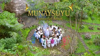 MUNAY SUYU - La Tierra del Amor - Reserva - Comunidad - Escuela - Templo del Saber Ancestral