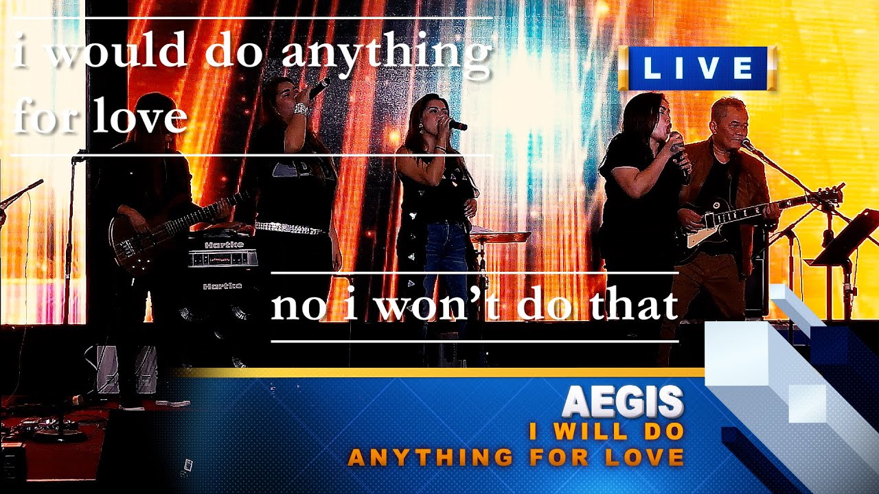 [LYRICS] I WILL DO ANYTHING FOR LOVE (MEATLOAF) (Aegis) Momentum Live MNL [8K] YouTube